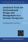 Analytical Tools for Environmental Design and Management in a Systems Perspective : The Combined Use of Analytical Tools - Book