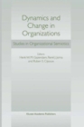 Dynamics and Change in Organizations : Studies in Organizational Semiotics - Book