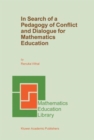 In Search of a Pedagogy of Conflict and Dialogue for Mathematics Education - Book