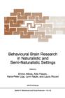 Behavioural Brain Research in Naturalistic and Semi-Naturalistic Settings - Book