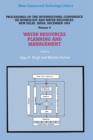 Water Resources Planning and Management : Proceedings of the International Conference on Hydrology and Water Resources, New Delhi, India, December 1993 - Book