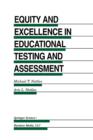 Equity and Excellence in Educational Testing and Assessment - Book