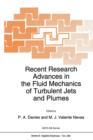 Recent Research Advances in the Fluid Mechanics of Turbulent Jets and Plumes - Book