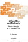 Probabilities and Materials : Tests, Models and Applications - Book