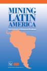 Mining Latin America / Mineria Latinoamericana : Challenges in the mining industry / Desafios para la industria minera - Book