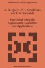 Functional Integrals : Approximate Evaluation and Applications - Book