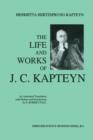 The Life and Works of J. C. Kapteyn : An Annotated Translation with Preface and Introduction by E. Robert Paul - Book