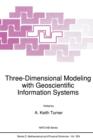 Three-Dimensional Modeling with Geoscientific Information Systems - Book