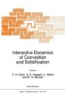 Interactive Dynamics of Convection and Solidification - Book