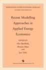 Recent Modelling Approaches in Applied Energy Economics - Book