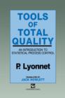 Tools of Total Quality : An introduction to statistical process control - Book