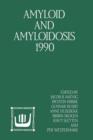 Amyloid and Amyloidosis 1990 : VIth International Symposium on Amyloidosis August 5-8, 1990, Oslo, Norway - Book