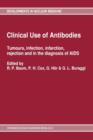 Clinical Use of Antibodies : Tumours, infection, infarction, rejection and in the diagnosis of AIDS - Book