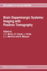 Brain Dopaminergic Systems: Imaging with Positron Tomography - Book