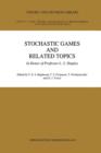 Stochastic Games And Related Topics : In Honor of Professor L. S. Shapley - Book