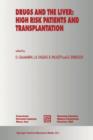 Drugs and the Liver: High Risk Patients and Transplantation - Book