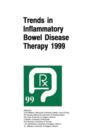 Trends in Inflammatory Bowel Disease Therapy 1999 : The proceedings of a symposium organized by AXCAN PHARMA, held in Vancouver, BC, August 27-29, 1999 - Book