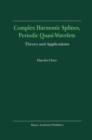 Complex Harmonic Splines, Periodic Quasi-Wavelets : Theory and Applications - Book