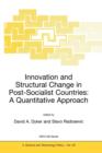 Innovation and Structural Change in Post-Socialist Countries: A Quantitative Approach - Book