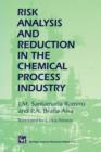 Risk Analysis and Reduction in the Chemical Process Industry - Book
