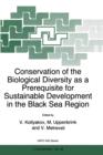 Conservation of the Biological Diversity as a Prerequisite for Sustainable Development in the Black Sea Region - Book