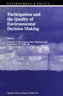Participation and the Quality of Environmental Decision Making - Book
