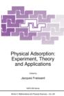 Physical Adsorption: Experiment, Theory and Applications - Book