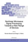Nonlinear Microwave Signal Processing: Towards a New Range of Devices : Proceedings of the III International Workshop Nonlinear Microwave Magnetic and Magnetooptic Information Processing - Book