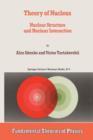 Theory of Nucleus : Nuclear Structure and Nuclear Interaction - Book