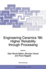 Engineering Ceramics '96: Higher Reliability through Processing - Book