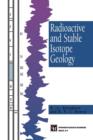 Radioactive and Stable Isotope Geology - Book
