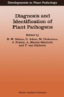 Diagnosis and Identification of Plant Pathogens : Proceedings of the 4th International Symposium of the European Foundation for Plant Pathology, September 9-12, 1996, Bonn, Germany - Book