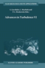 Advances in Turbulence VI : Proceedings of the Sixth European Turbulence Conference, held in Lausanne, Switzerland, 2-5 July 1996 - Book