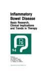 Inflammatory Bowel Disease : Basic Research, Clinical Implications and Trends in Therapy - Book