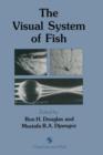 The Visual System of Fish - Book