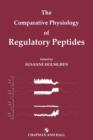 The Comparative Physiology of Regulatory Peptides - Book