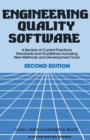 Engineering Quality Software : A Review of Current Practices, Standards and Guidelines including New Methods and Development Tools - Book