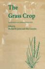 The Grass Crop : The Physiological basis of production - Book
