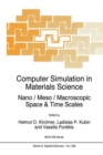 Computer Simulation in Materials Science : Nano / Meso / Macroscopic Space & Time Scales - Book