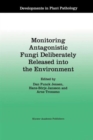 Monitoring Antagonistic Fungi Deliberately Released into the Environment - Book