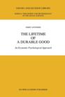 The Lifetime of a Durable Good : An Economic Psychological Approach - Book