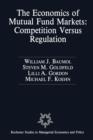 The Economics of Mutual Fund Markets: Competition Versus Regulation - Book
