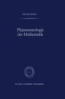 Phanomenologie Der Mathematik : Elemente Einer Phanomenologischen Aufklarung Der Mathematischen Erkenntnis Nach Husserl - Book