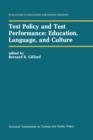 Test Policy and Test Performance: Education, Language, and Culture - Book