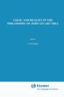 Logic and Reality in the Philosophy of John Stuart Mill - Book
