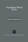 Explaining Metals Prices : Economic Analysis of Metals Markets in the 1980s and 1990s - Book