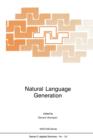 Natural Language Generation : New Results in Artificial Intelligence, Psychology and Linguistics - Book