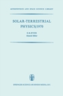 Solar-Terrestrial Physics/1970 : Proceedings of the International Symposium on Solar-Terrestrial Physics held in Leningrad, U.S.S.R. 12-19 May 1970 - Book