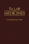 The Law on Medicines : Volume 1 A Comprehensive Guide - Book