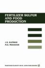 Fertilizer sulfur and food production : Research and Policy Implications for Tropical Countries - Book